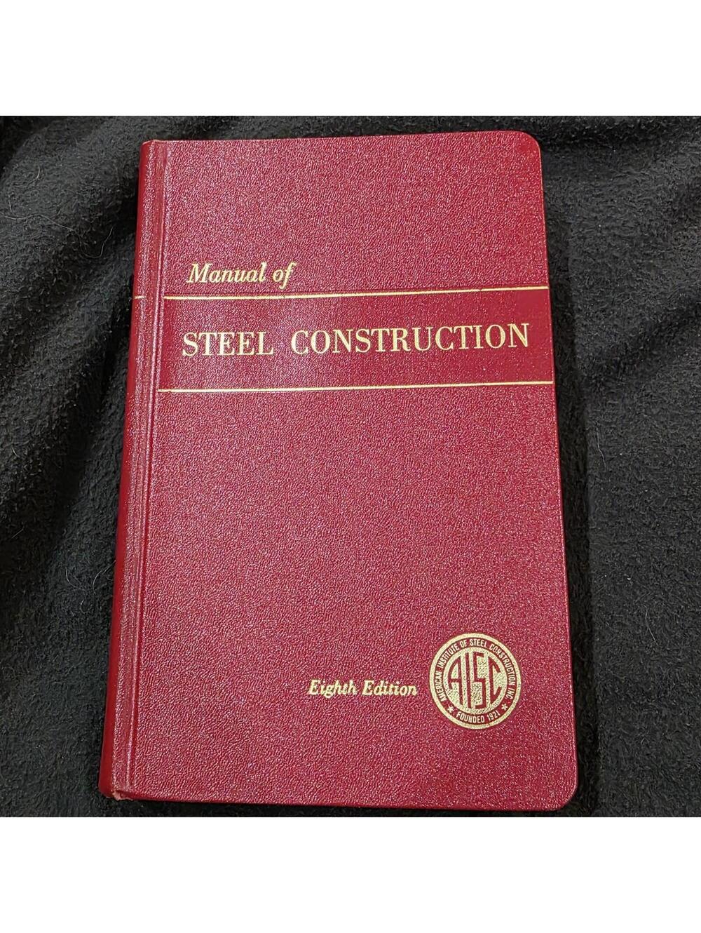Manual of Steel Construction 8th Edition AISC Good Used Textbook